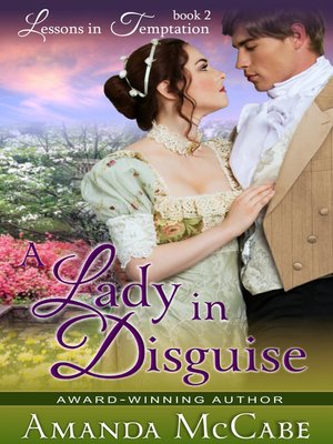 A Lady in Disguise (Lessons in Temptation Series, Book 2) - ebook